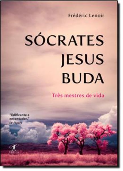 Picture of SOCRATES, JESUS, BUDA - TRES MESTRES DE VIDA
