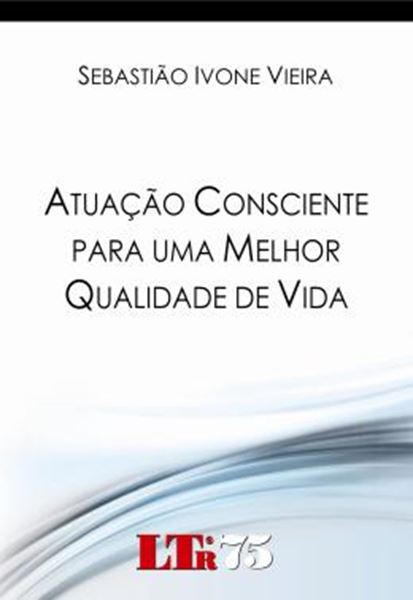 Picture of ATUACAO CONCIENTE PARA UMA MELHOR QUALIDADE DE VIDA