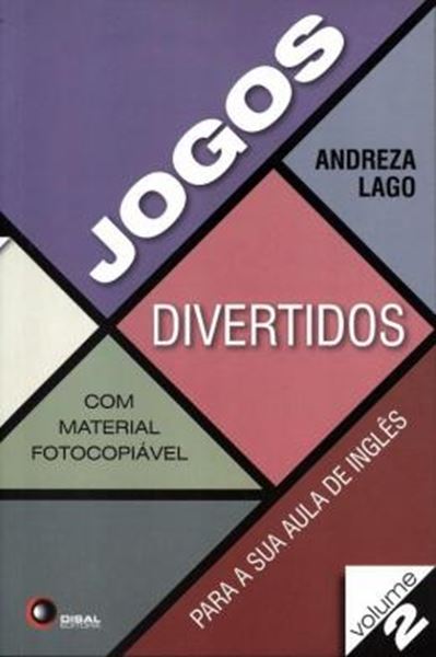 Picture of JOGOS DIVERTIDOS PARA SUA AULA DE INGLES VOLUME 2 - COM MATERIAL FOTOCOPIAVEL