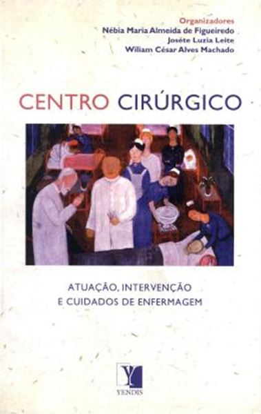 Picture of CENTRO CIRURGICO - ATUACAO, INTERVENCAO E CUIDADOS DE ENFERMAGEM