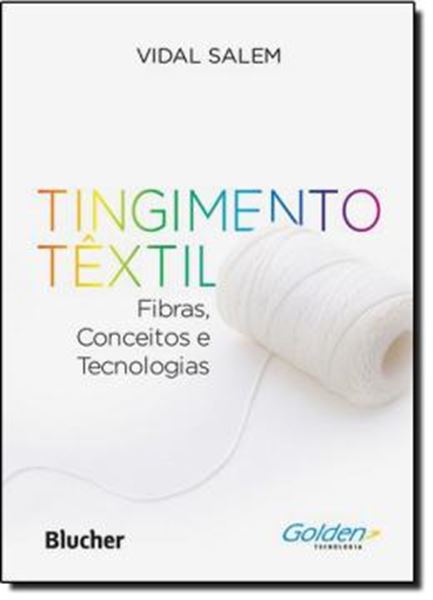 Picture of TINGIMENTO TEXTIL - FIBRAS, CONCEITOS E TECNOLOGIA
