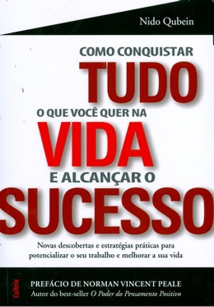 Picture of COMO CONQUISTAR TUDO O QUE VOCE QUER NA VIDA E ALCANCAR O SUCESSO