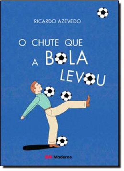 Picture of CHUTE QUE A BOLA LEVOU, O