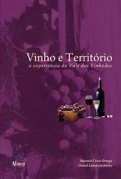 Picture of VINHO E TERRITORIO: A EXPERIENCIA DO VALE DOS VINHEDOS