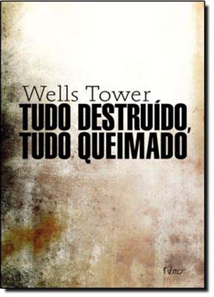 Picture of TUDO DESTRUIDO, TUDO QUEIMADO