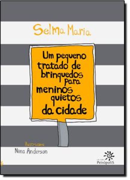 Picture of UM PEQUENO TRATADO DE BRINQUEDOS PARA MENINOS QUIETOS DA CIDADE