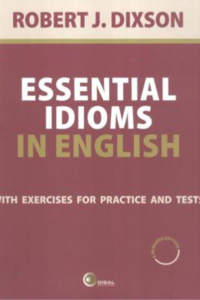 Picture of ESSENTIAL IDIOMS IN ENGLISH - WITH EXERCISES FOR PRACTICE AND TESTS - A NEW REVISED EDITION /  2ND ED