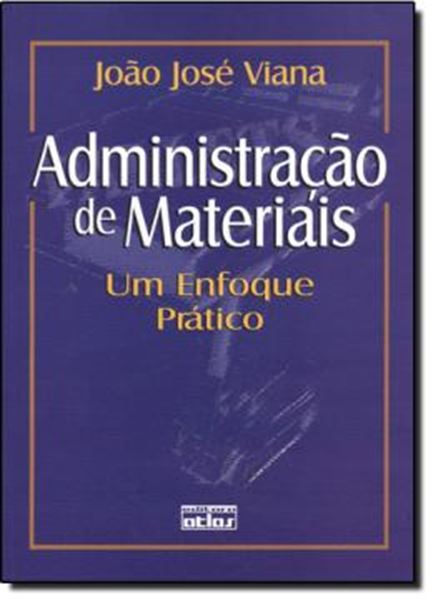 Picture of ADMINISTRACAO DE MATERIAIS - UM ENFOQUE PRATICO