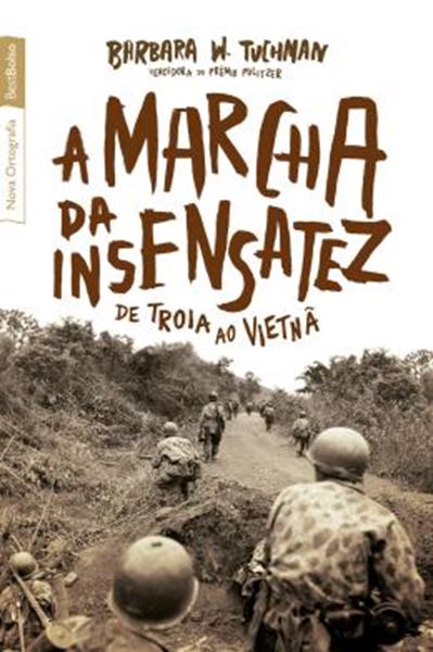 Picture of  MARCHA DA INSENSATEZ: DE TROIA AO VIETNA, A