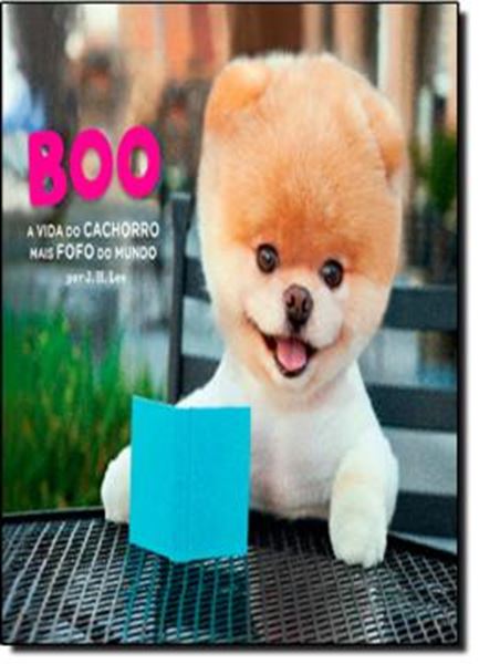 Picture of BOO - A VIDA DO CACHORRO MAIS FOFO DO MUNDO