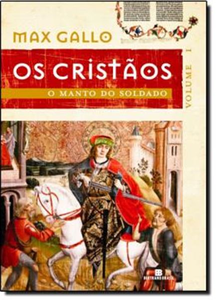 Picture of O MANTO DO SOLDADO - (OS CRISTAOS  VOLUME 1)