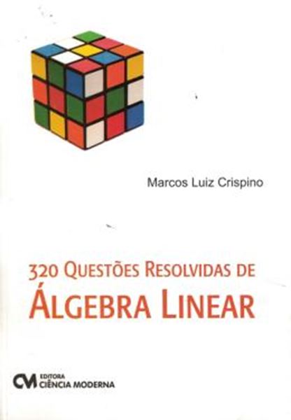Picture of 320 QUESTOES RESOLVIDAS DE ALGEBRA LINEAR