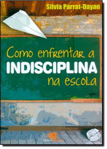 Picture of COMO ENFRENTAR A INDISCIPLINA NA ESCOLA