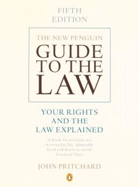 Picture of THE NEW PENGUIN GUIDE TO THE LAW -YOUR RIGHTS AND THE LAW EXPLAINED - 5TH ED