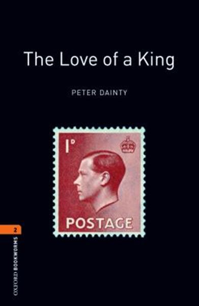 Picture of THE LOVE OF A KING - OXFORD BOOKWORMS LIBRARY 2 
