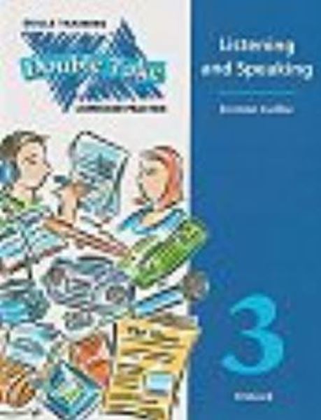 Picture of DOUBLE TAKE 3 - LISTENING AND SPEAKING - LANGUAGE PRACTICE