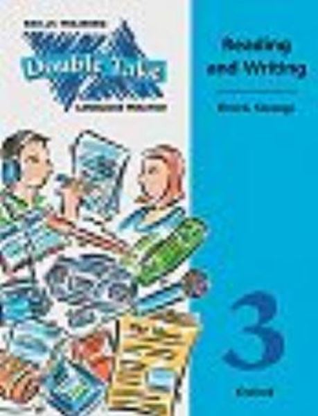 Picture of DOUBLE TAKE 3 - READING AND WRITING - LANGUAGE PRACTICE