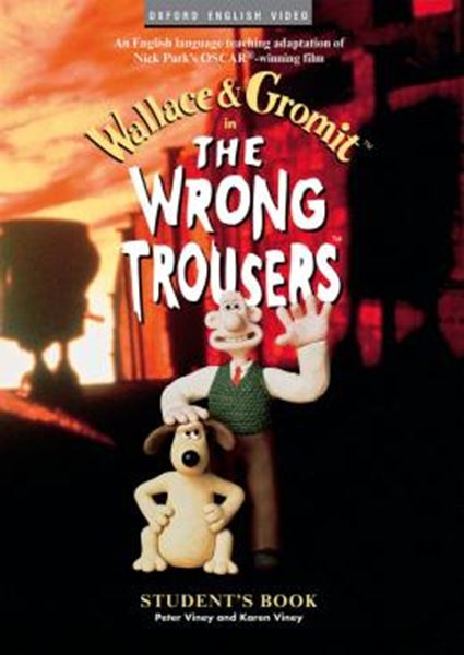 Picture of WRONG TROUSERS STUDENT`S BOOK