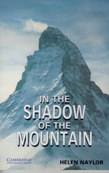 Picture of IN THE SHADOW OF THE MOUNTAIN - CAMBRIGDE ENGLISH READERS 4