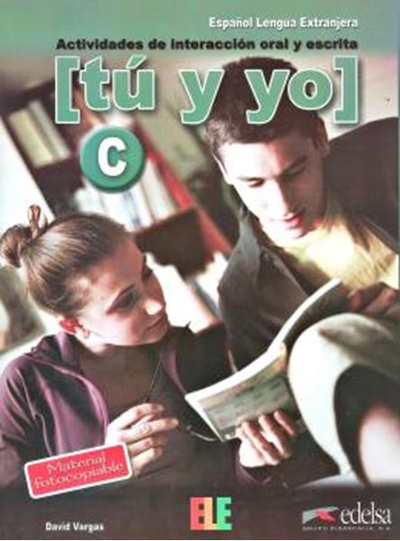 Picture of TU Y YO - NIVEL C - ACTIVIDADES DE INTERACCION ORAL Y ESCRITA