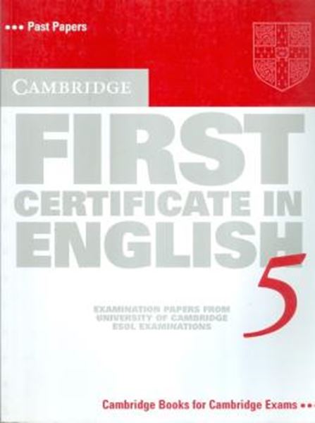 Picture of CAMBRIDGE FIRST CERTIFICATE IN ENGLISH SB 5