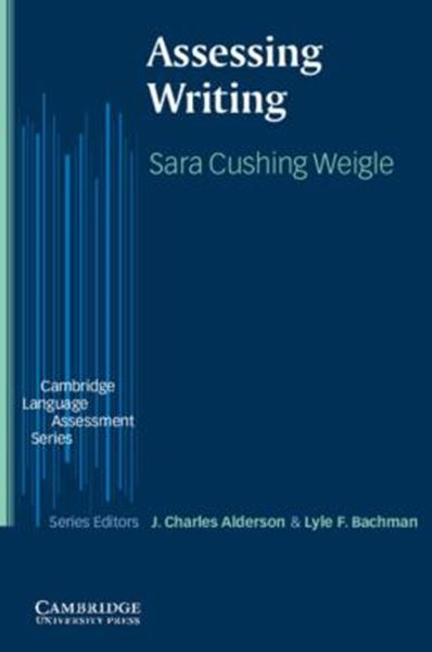 Picture of ASSESSING WRITING - CAMBRIDGE LANGUAGE ASSESSMENT SERIES
