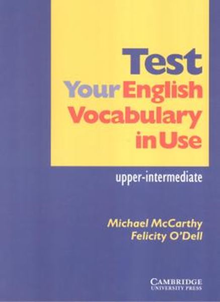 Picture of TEST YOUR ENGLISH VOCABULARY IN USE UPPER-INTERMEDIATE - 1ST ED