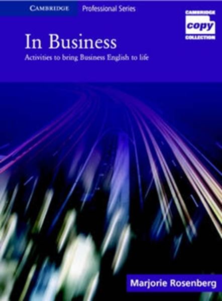 Picture of IN BUSINESS - ACTIVITIES TO BRING BUSINESS ENGLISH TO LIFE
