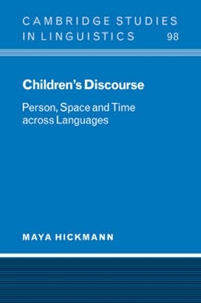 Picture of CHILDREN´S DISCOURSE - PERSON, SPACE AND TIME ACROSS LANGUAGES