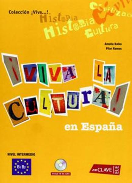 Picture of VIVA LA CULTURA EN ESPANA B1-B2 + CD AUDIO