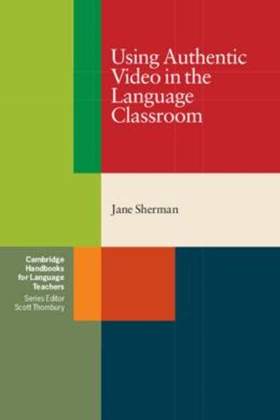 Picture of USING AUTHENTIC VIDEO IN THE LANGUAGE CLASSROOM