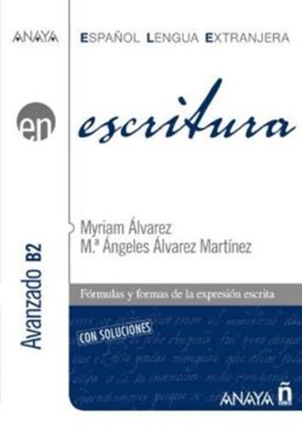 Picture of ANAYA ELE EN ESCRITURA - AVANZADO B2 CON SOLUCIONES