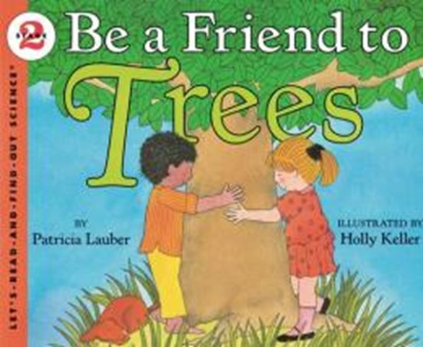 Picture of BE A FRIEND TO TREES - 2