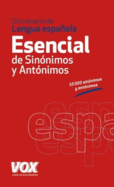 Picture of DICCIONARIO ESENCIAL DE SINONIMOS Y ANTONIMOS