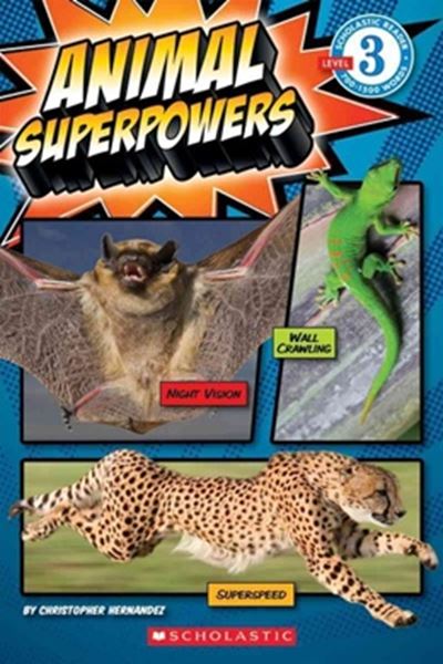 Picture of SCHOLASTIC READER LEVEL 3 - ANIMAL SUPERPOWERS