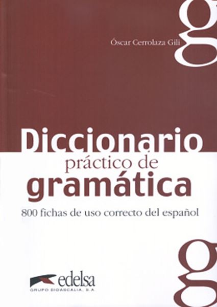 Picture of DICCIONARIO PRACTICO DE GRAMATICA - 800 FICHAS DE USO CORRECTO DEL ESPANOL