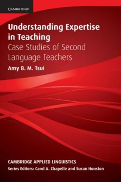 Picture of UNDERSTANDING EXPERTISE IN TEACHING - CASE STUDIES OF ESL TEACHERS