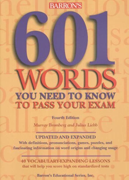 Picture of 601 WORDS YOU NEED TO KNOW TO PASS YOUR EXAM - 4TH ED