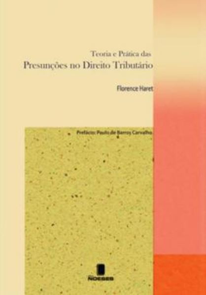 Picture of TEORIA E PRATICA DAS PRESUNCOES NO DIREITO TRIBUTARIO