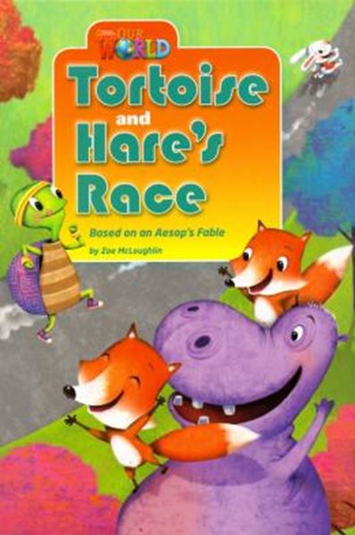 Picture of TORTOISE AND HARES RACE BASED ON AN AESOPS FABLE -  READER 7 - OUR WORLD 3
