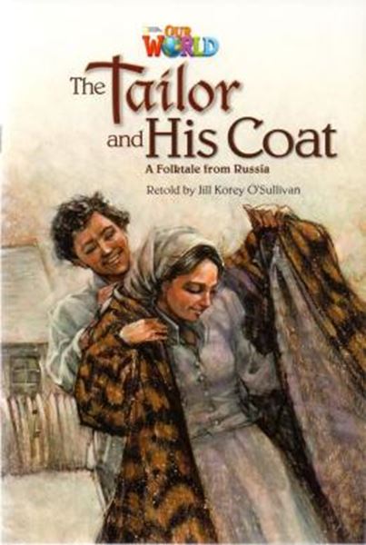 Picture of TAILOR AND HIS COAT A FOLKTALE FROM RUSSIA - READER 8 - OUR WORLD 5