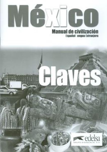 Picture of MEXICO MANUAL DE CIVILIZACION - CLAVES - NIVEL B1-C2