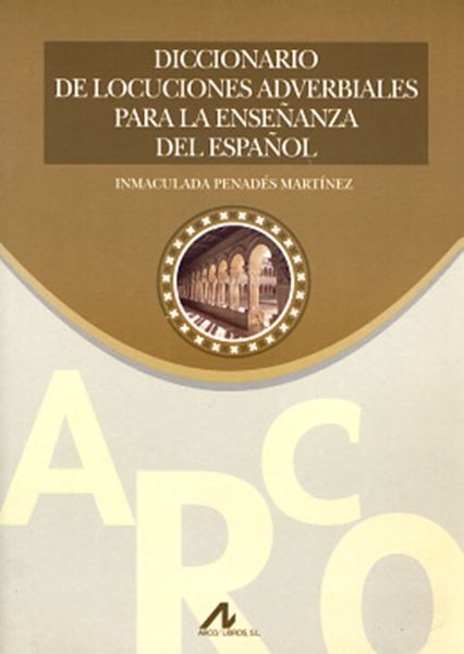 Picture of DICCIONARIO DE LOCUCIONES ADVERBIALES PARA LA ENSENANZA DEL ESPANOL