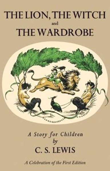 Picture of THE LION, THE WITCH AND THE WARDROBE - A CELEBRATION OF THE FIRST EDITION