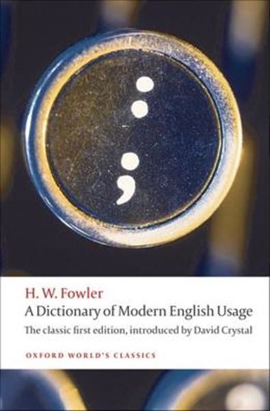 Picture of A DICTIONARY OF MODERN ENGLISH USAGE