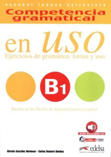 Picture of COMPETENCIA GRAMATICAL B1 - EN USO - LIBRO DEL ALUMNO - AUDIO DESCARGABLE
