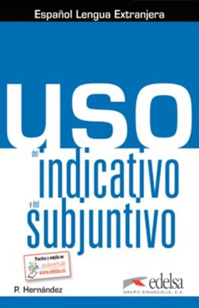 Picture of USO DEL INDICATIVO Y DEL SUBJUNTIVO