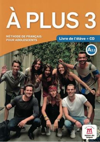 Picture of A PLUS 3 - LIVRE DE L´ELEVE + CD AUDIO