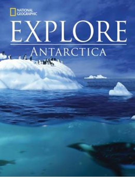 Picture of NATIONAL GEOGRAPHIC EXPLORE - ANTARCTICA