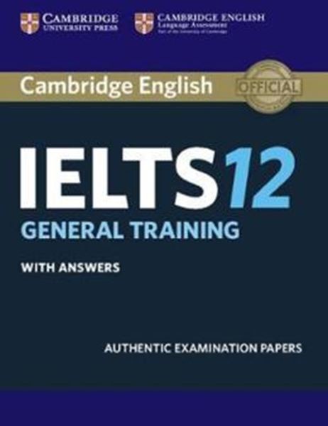 Picture of CAMBRIDGE ENGLISH IELTS 12 GENERAL TRAINING STUDENT´S BOOK WITH ANSWERS